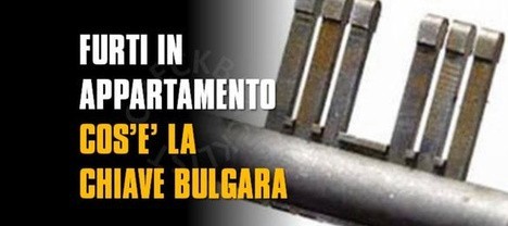 CHIAVE BULGARA: COME PROTEGGERSI DAI LADRI